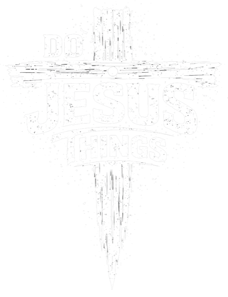 Do Jesus Things